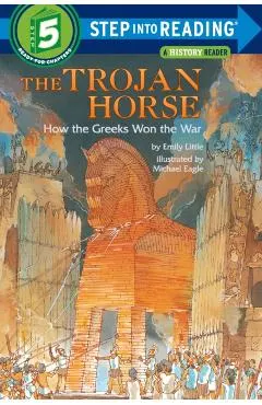 The Trojan Horse: How the Greeks Won the War