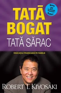 Tată bogat, tată sărac - Hardcover - Robert T. Kiyosaki