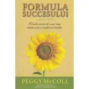 Formula succesului. Marele secret al unei vieti traite intr-o implinire totala