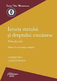 Istoria statului și dreptului românesc - Paperback brosat - Andrei Tinu, Cătălin Boboc