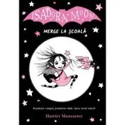 Isadora Moon merge la scoala, editia a 2-a