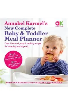 Annabel Karmel's New Complete Baby & Toddler Meal Planner