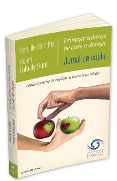 Jurnal de cuplu. Primeste iubirea pe care o doresti