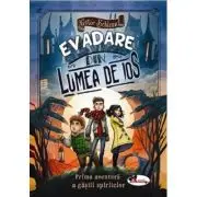 Evadare din lumea de jos