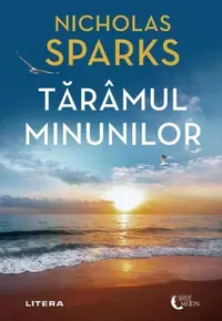 Tărâmul minunilor - Paperback brosat - Nicholas Sparks