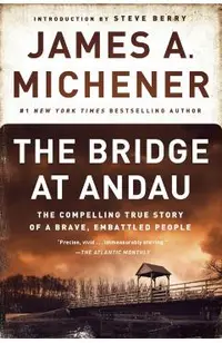 The Bridge at Andau: The Compelling True Story of a Brave, Embattled People