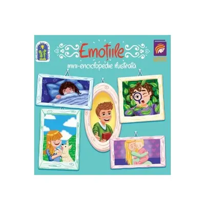 Emoțiile. Mini-enciclopedie ilustrată - Paperback brosat