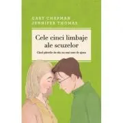 Cele cinci limbaje ale scuzelor. Cand parerile de rau nu mai sunt de ajuns. Editia a 3-a, revizuita si adaugita