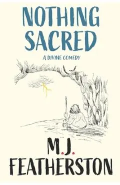 Nothing Sacred - A divine comedy