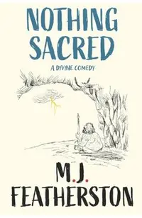 Nothing Sacred - A divine comedy