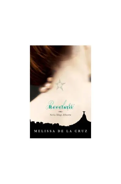 Revelații (Vol. 3) - Hardcover - Melissa de la Cruz