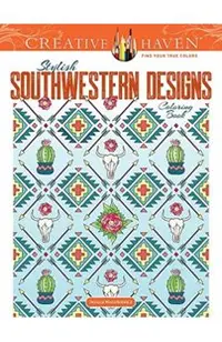 Creative Haven Stylish Southwestern Designs Coloring Book