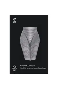 Studii în teren despre sexul ucrainean - Paperback - Oksana Zabuşko