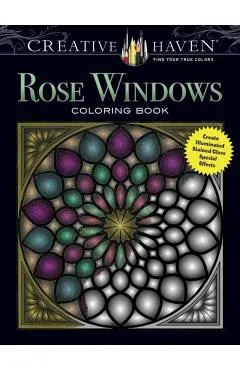 Creative Haven Rose Windows Coloring Book