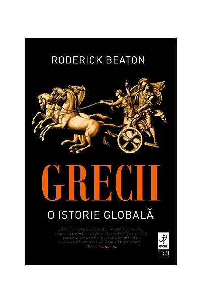 Grecii. O istorie globală - Hardcover - Roderick Beaton