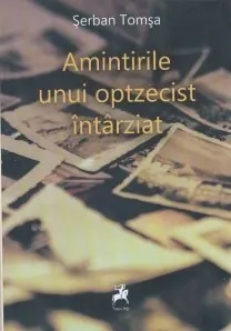 Amintirile unui optzecist întârziat