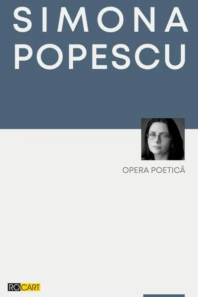Opera poetică (vol. 1) - Paperback brosat - Simona Popescu