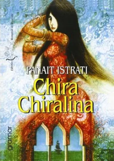 Chira Chiralina - Paperback brosat - Panait Istrati