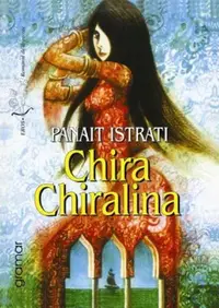 Chira Chiralina - Paperback brosat - Panait Istrati