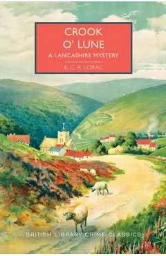 Crook O' Lune: A Lancashire Mystery