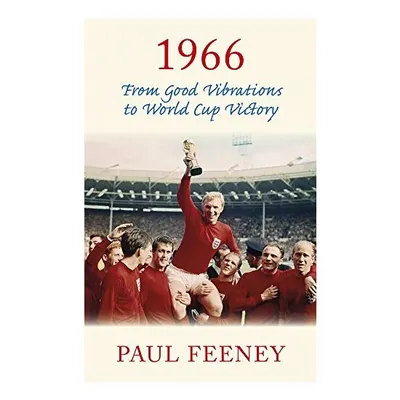 From Good Vibrations to World Cup Victory 1966
