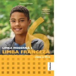 Limba moderna 2. Limba franceza. Manual pentru clasa a VI-a