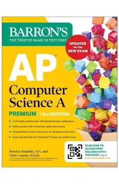 AP Computer Science a Premium, 13th Edition: Prep Book with 6 Practice Tests + Comprehensive Review + Online Practice (Barron's AP Prep) -