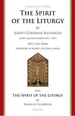 Spirit of the Liturgy -- Commemorative Edition