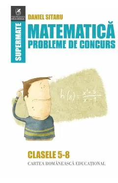 Matematica - Clasele 5-8 - Probleme de concurs