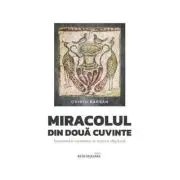 Miracolul din doua cuvinte