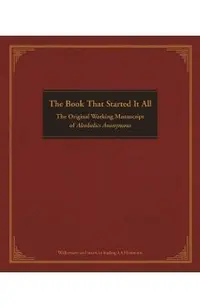 The Book That Started It All: The Original Working Manuscript of Alcoholics Anonymous