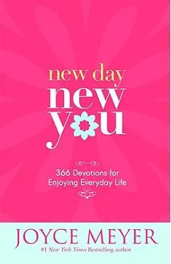 New Day, New You: 366 Devotions for Enjoying Everyday Life
