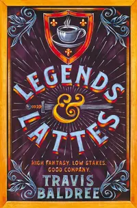 Legends and Lattes (Tor)