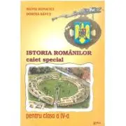 Istoria Romanilor. Caiet special pentru clasa a 4-a