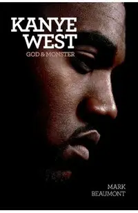 Kanye West: God and Monster