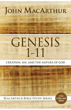 Genesis 1 to 11: Creation, Sin, and the Nature of God