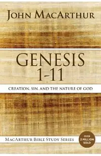 Genesis 1 to 11: Creation, Sin, and the Nature of God
