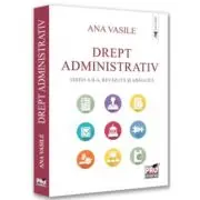 Drept administrativ. Editia a 2-a, revazuta si adaugita