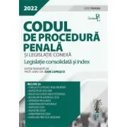 Codul de procedura penala si legislatie conexa 2022. Editie PREMIUM