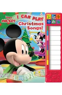 Disney Junior Mickey Mouse Clubhouse: I Can Play Christmas Songs! Sound Book [With Battery]