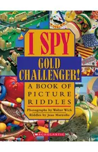 I Spy Gold Challenger: A Book of Picture Riddles