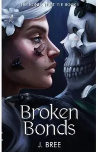 Broken Bonds