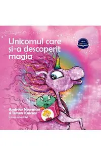 Unicornul care si-a descoperit magia