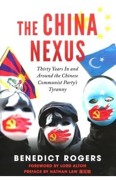 The China Nexus Thirty Years in and Around the Chinese Communist Party's Tyranny