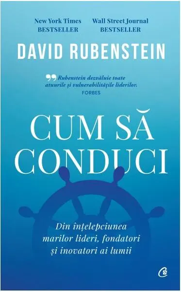 Cum să conduci - Hardcover - David Rubenstein