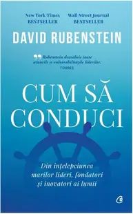 Cum să conduci - Hardcover - David Rubenstein