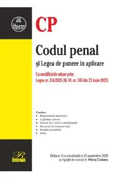 Codul penal si Legea de punere in aplicare Ed.13 Act. 23 septembrie 2025