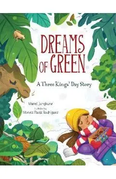 Dreams of Green: A Three Kings' Day Story