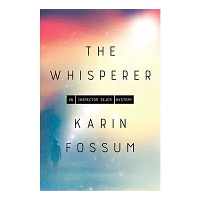 Whisperer, Karin Fossum, Kari Dickson