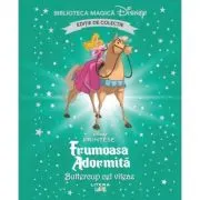 Frumoasa Adormita. Buttercup cel viteaz. Volumul 85. Disney. Biblioteca magica, editie de colectie